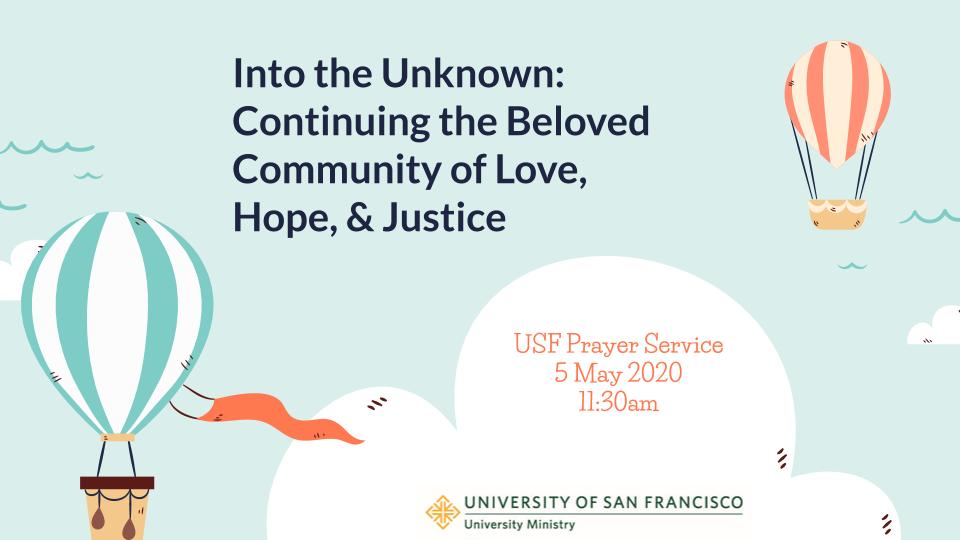 Into the Unknown: Continuing the Beloved Community of Love, Hope, & Justice