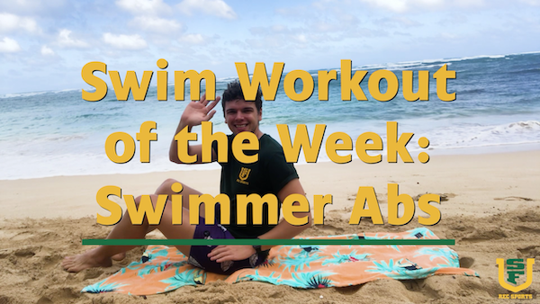 swim workout of the week swimmer abs