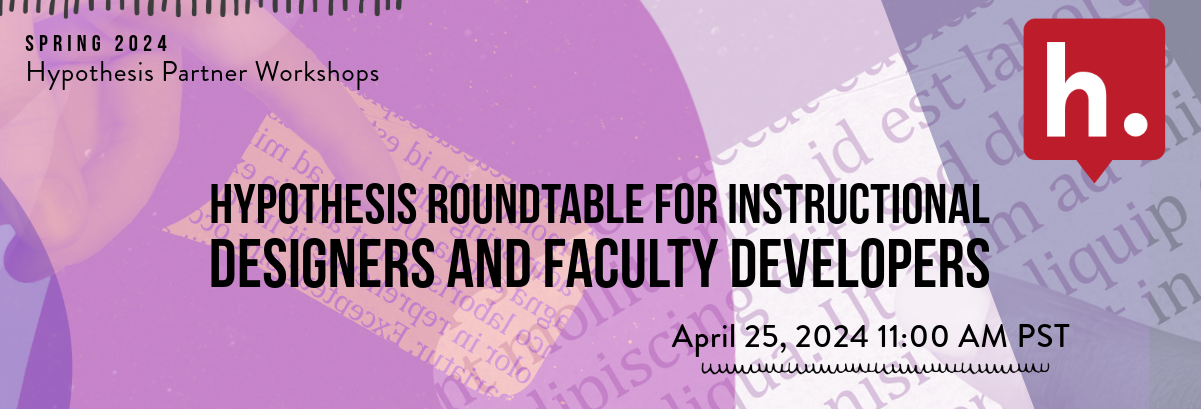 Hypothesis Roundtable for Instructional Designers and Faculty Developers