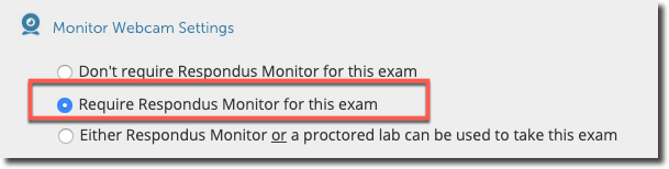 Respondus Monitor selection radio buttons