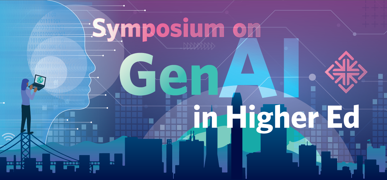 Banner for Symposium on GenAI in Higher Ed
