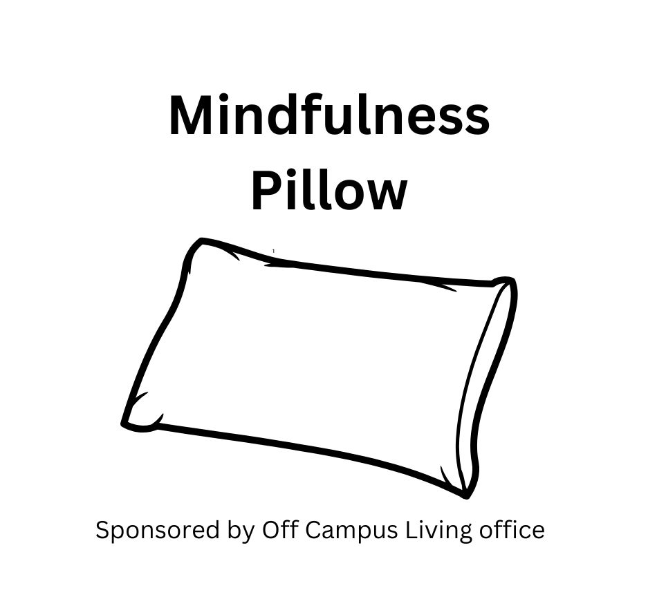 Mindfulness Pillow Sponsored by Off Campus Living