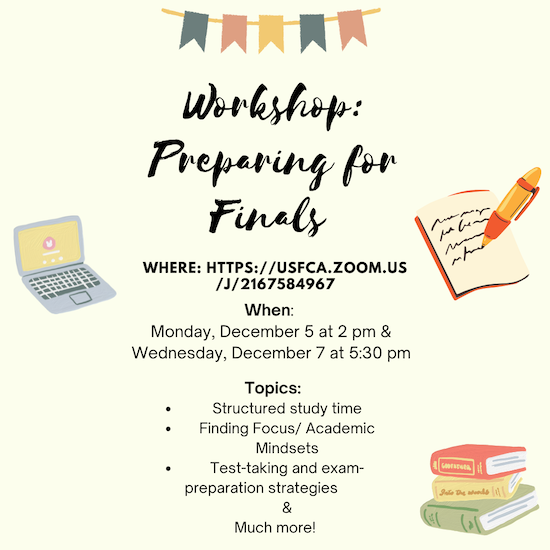 This is a flyer of the upcoming Preparing fro Finals workshops