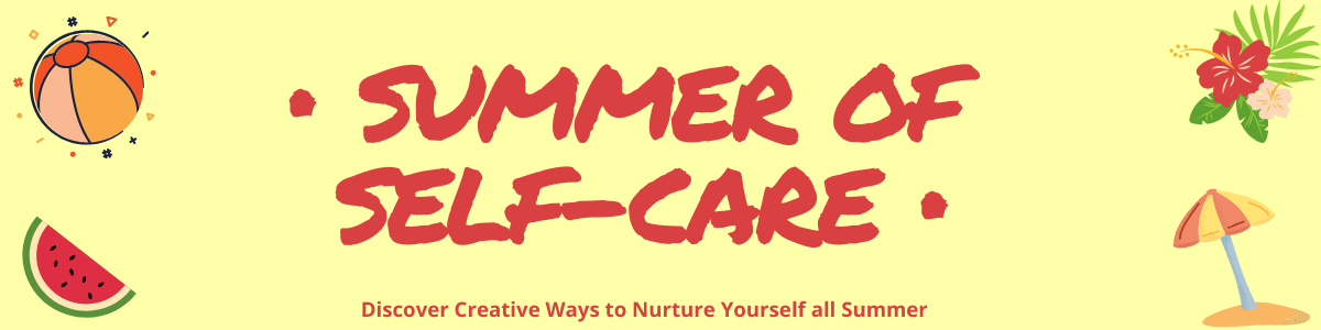 summer of self care