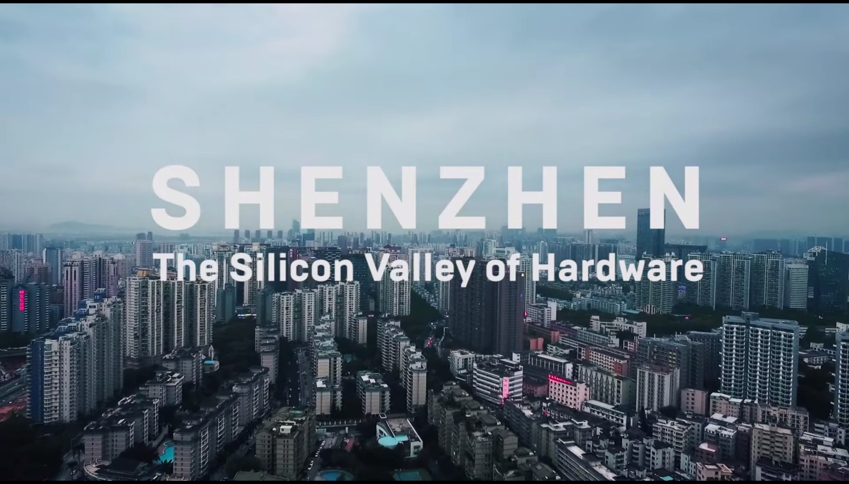 Shenzhen (Silicon Valley of hardware)