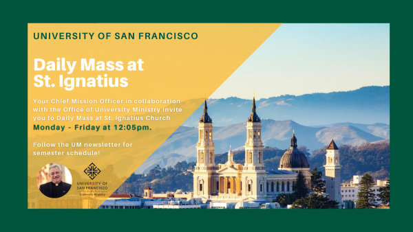 University of San Francisco Daily Mass at St. Ignatius