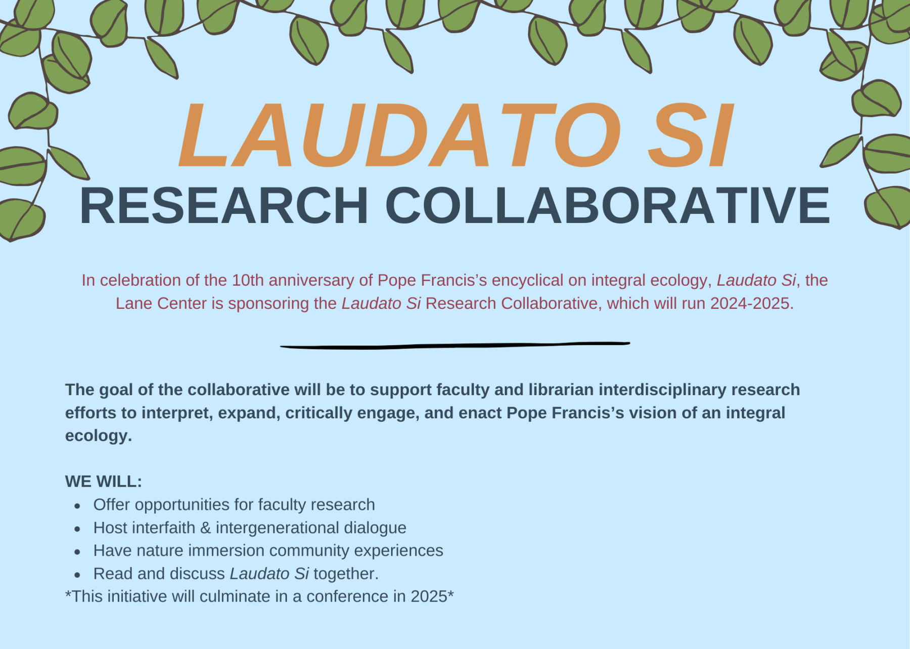 blue flyer with decorative vines and text that explains Laudato Si' Research Collaborative's intent to support faculty and librarian interdisciplinary research efforts to interpret, expand, critically engage, and enact Pope Francis's vision of an integral ecology