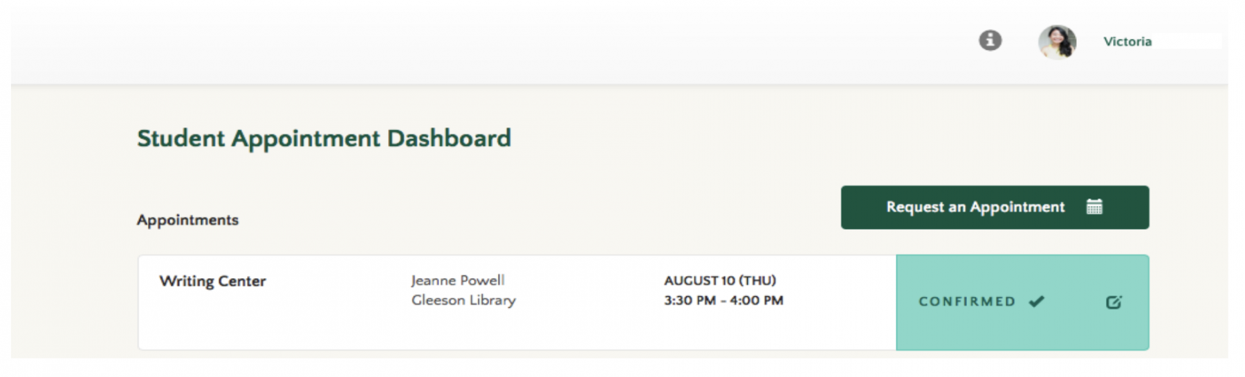 STEP 3 - You	have	reached	the	“Student	Appointment	Dashboard”.	 You	will	see	all	of	your	scheduled	appointments.	